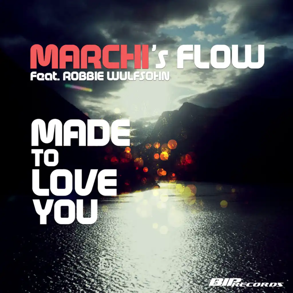 Made to Love You (Cristian Marchi & Paolo Sandrini Flow Edit) feat. Robbie Wulfsohn