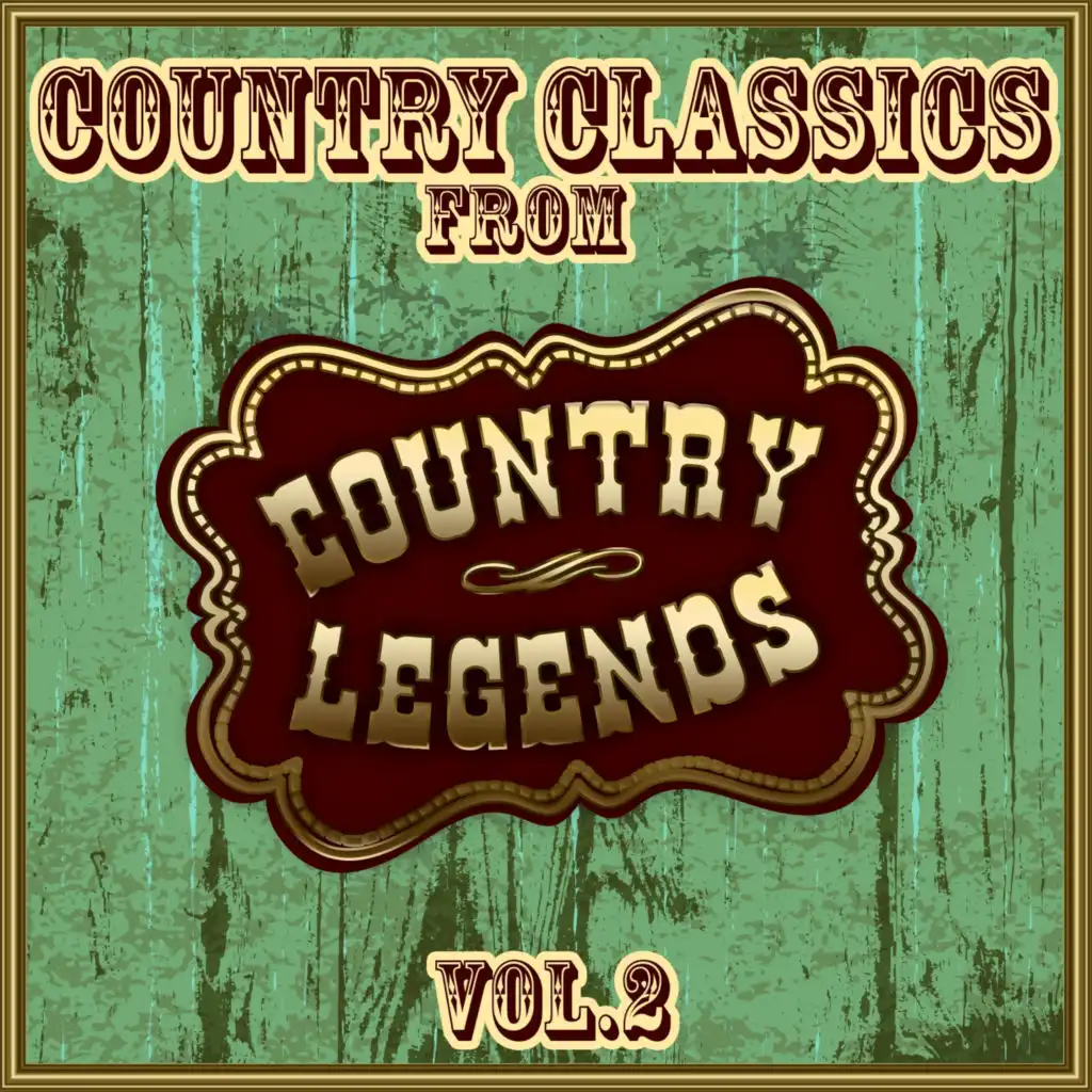 Country Classics from Country Legends, Vol. 2