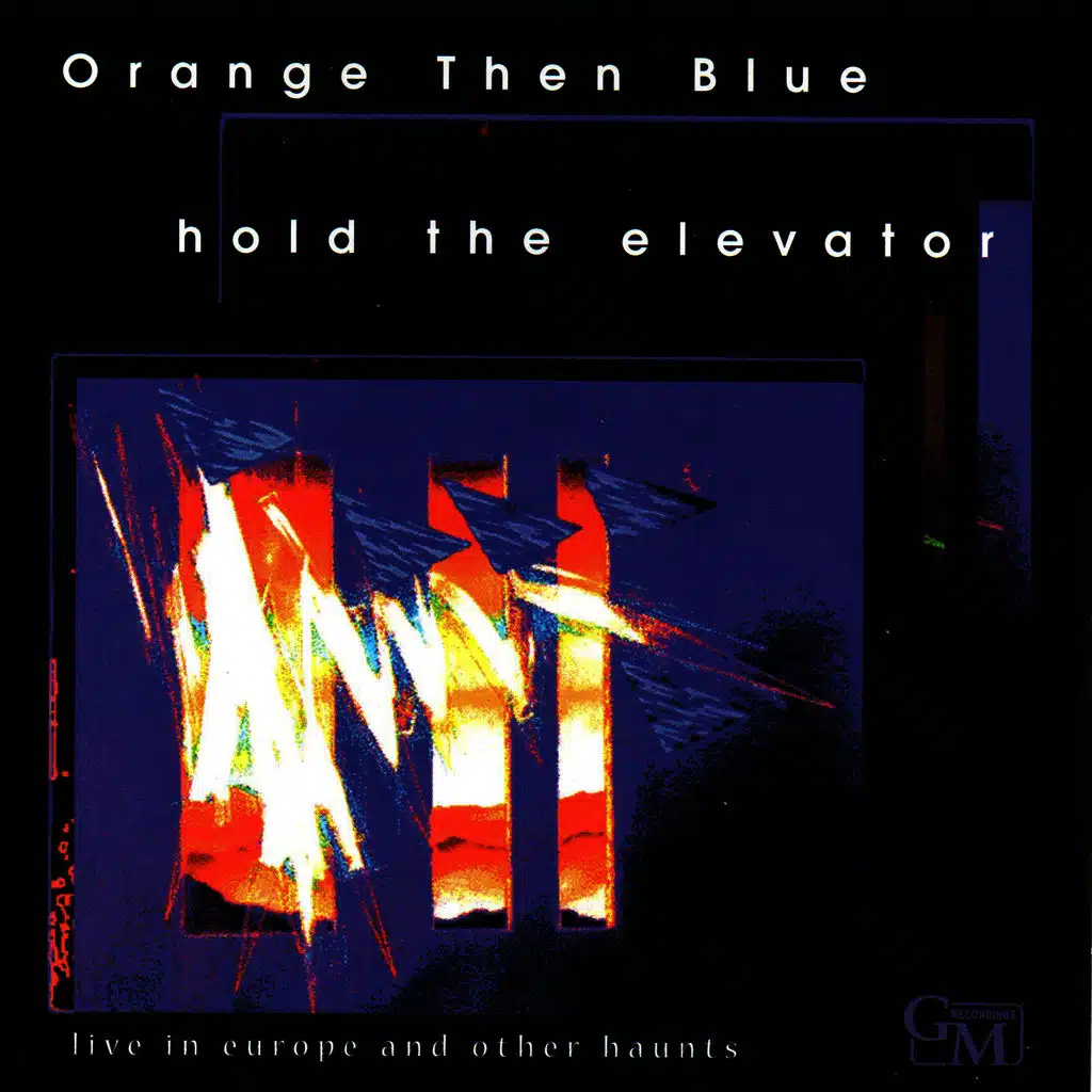Hold the Elevator: Live in Europe and Other Haunts