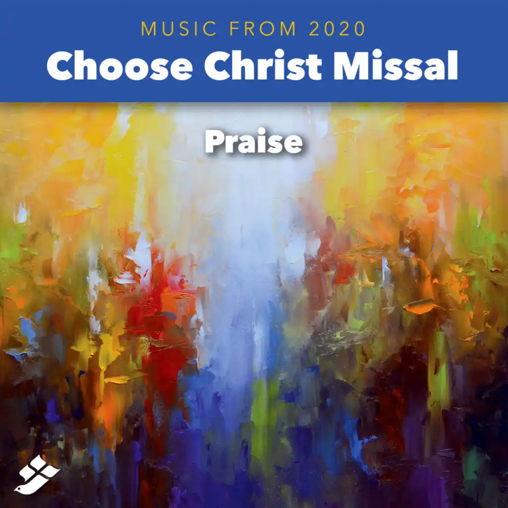 Choose Christ 2020: Praise