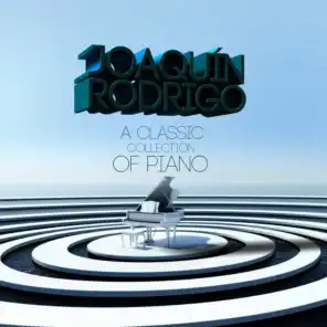Joaquín Rodrigo: A Classic Collection of Piano