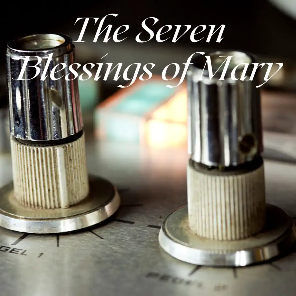 The Seven Blessings of Mary