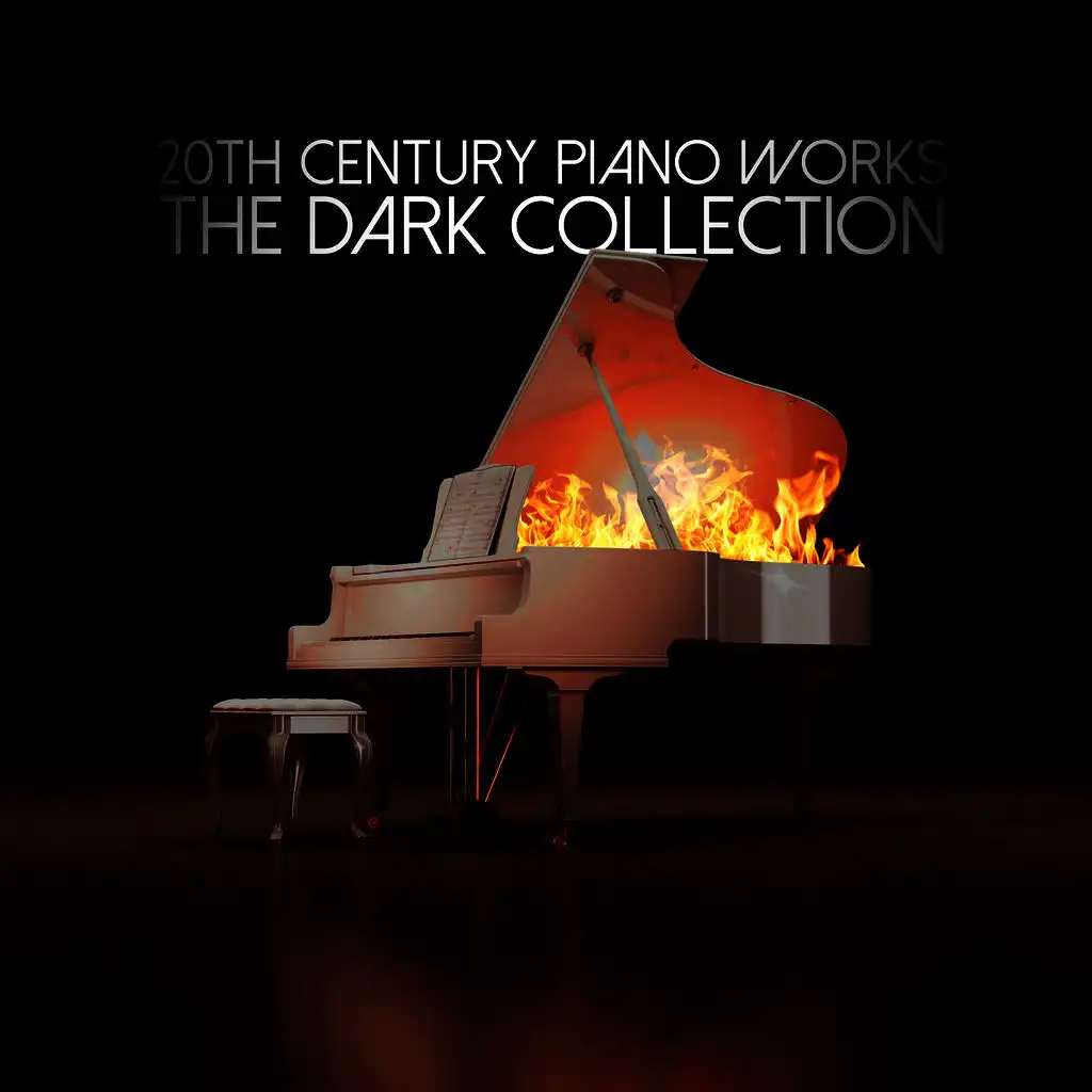 20th Century Piano Works: The Dark Collection