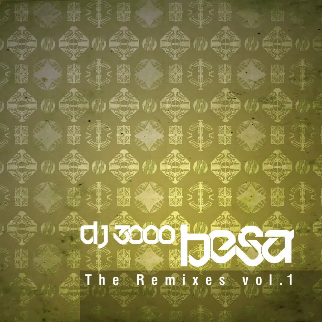 Besa (The Remixes Vol.1)