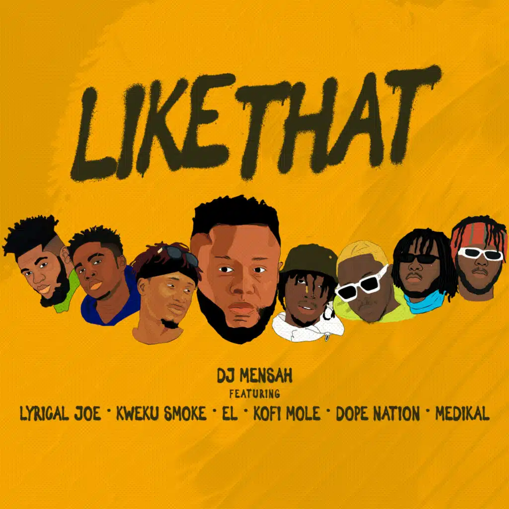 Like That (feat. Kweku Smoke, Lyrical Joe, DopeNation, Kofi Mole, Medikal & E.L)