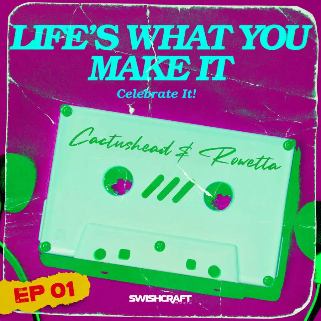 Life's What You Make It (Celebrate It) (Silverhook Remix)