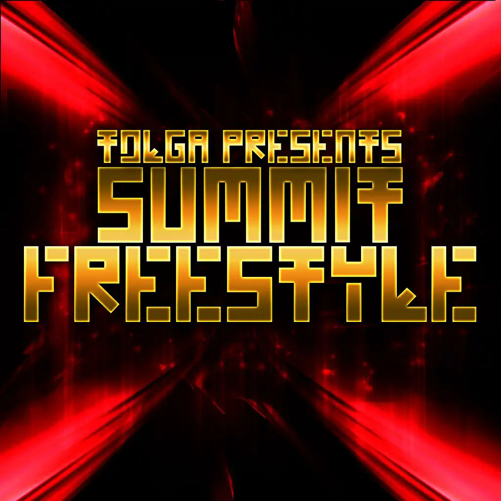 Tolga Presents Summit Freestyle