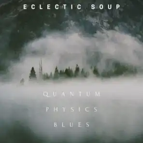 Quantum Physics Blues