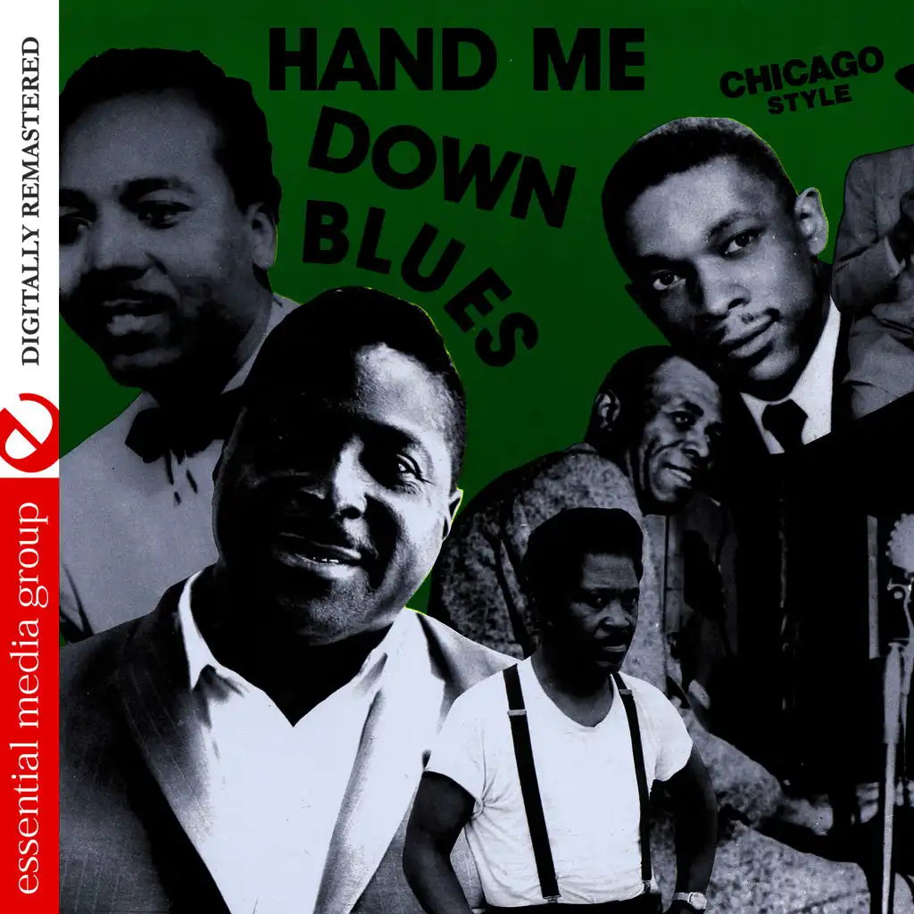 Hand Me Down Blues: Chicago Style (Digitally Remastered)