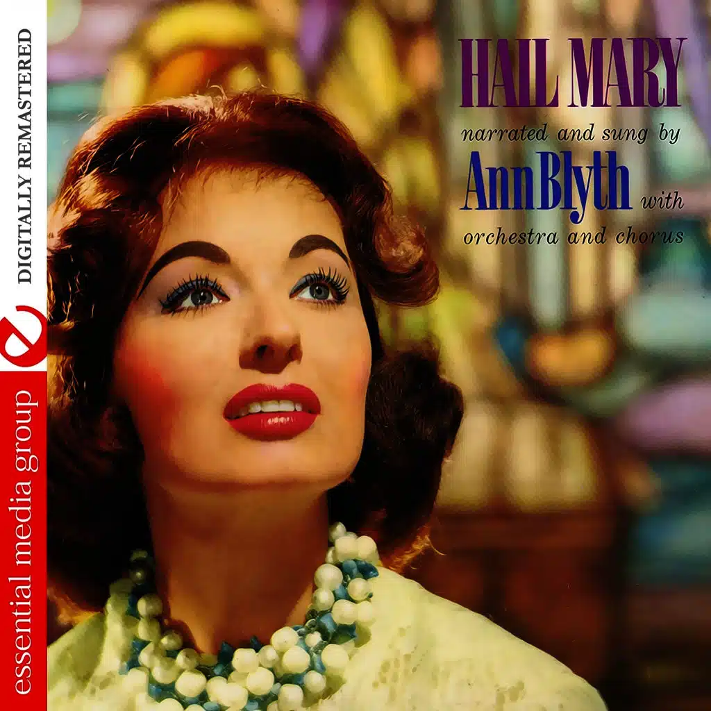 Hail Mary With Ann Blyth (Digitallty Remastered) - EP