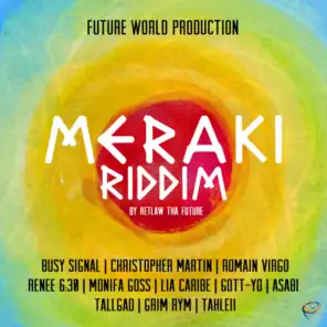 Meraki Riddim by Retlaw Tha Future