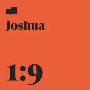 Joshua 1:9 (feat. Loud Harp)