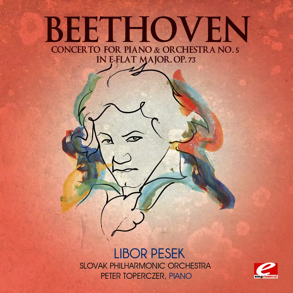 Beethoven: Concerto for Piano & Orchestra No. 5 in E-Flat Major, Op. 73 (Digitally Remastered)