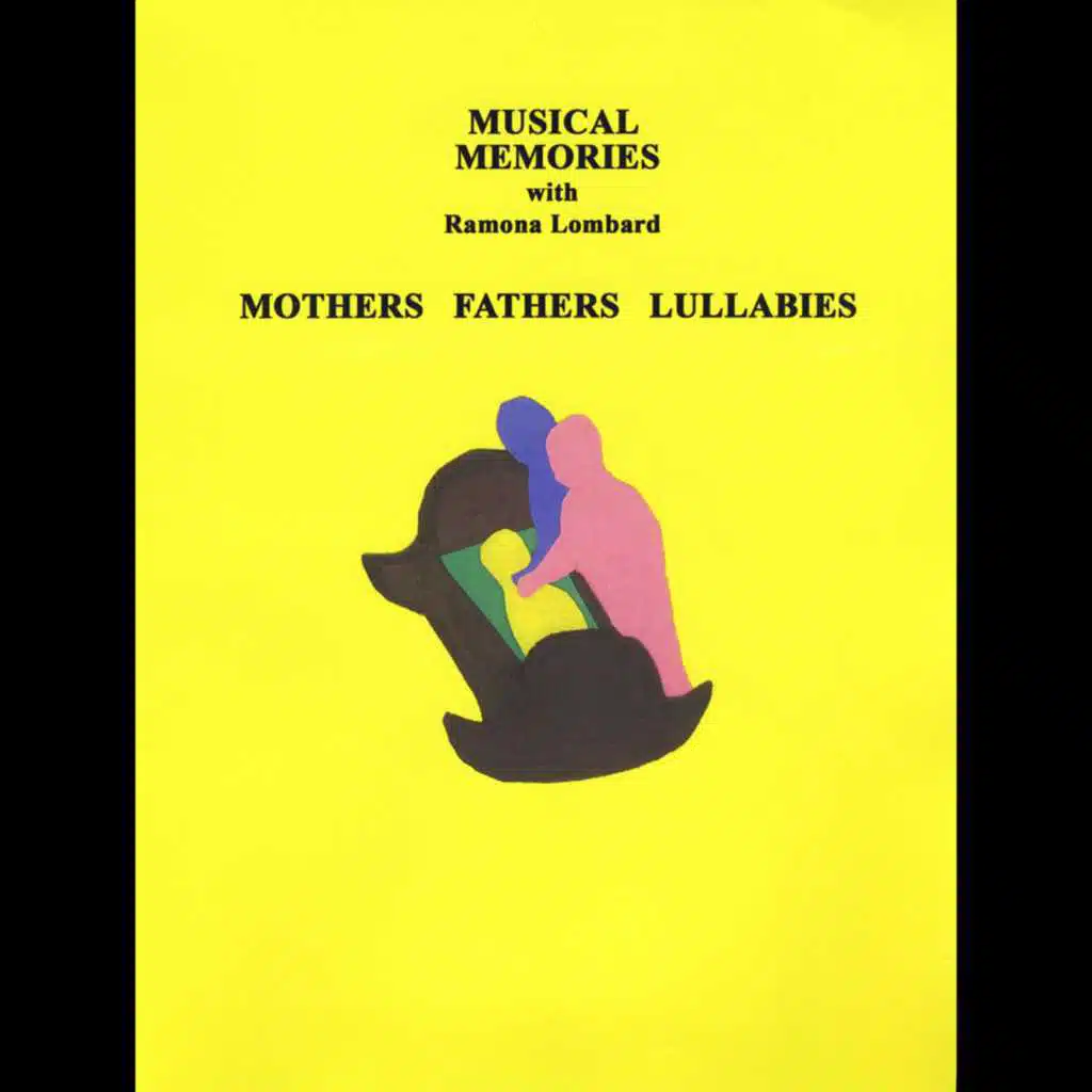 Musical Memories: Mothers, Fathers & Lullabies
