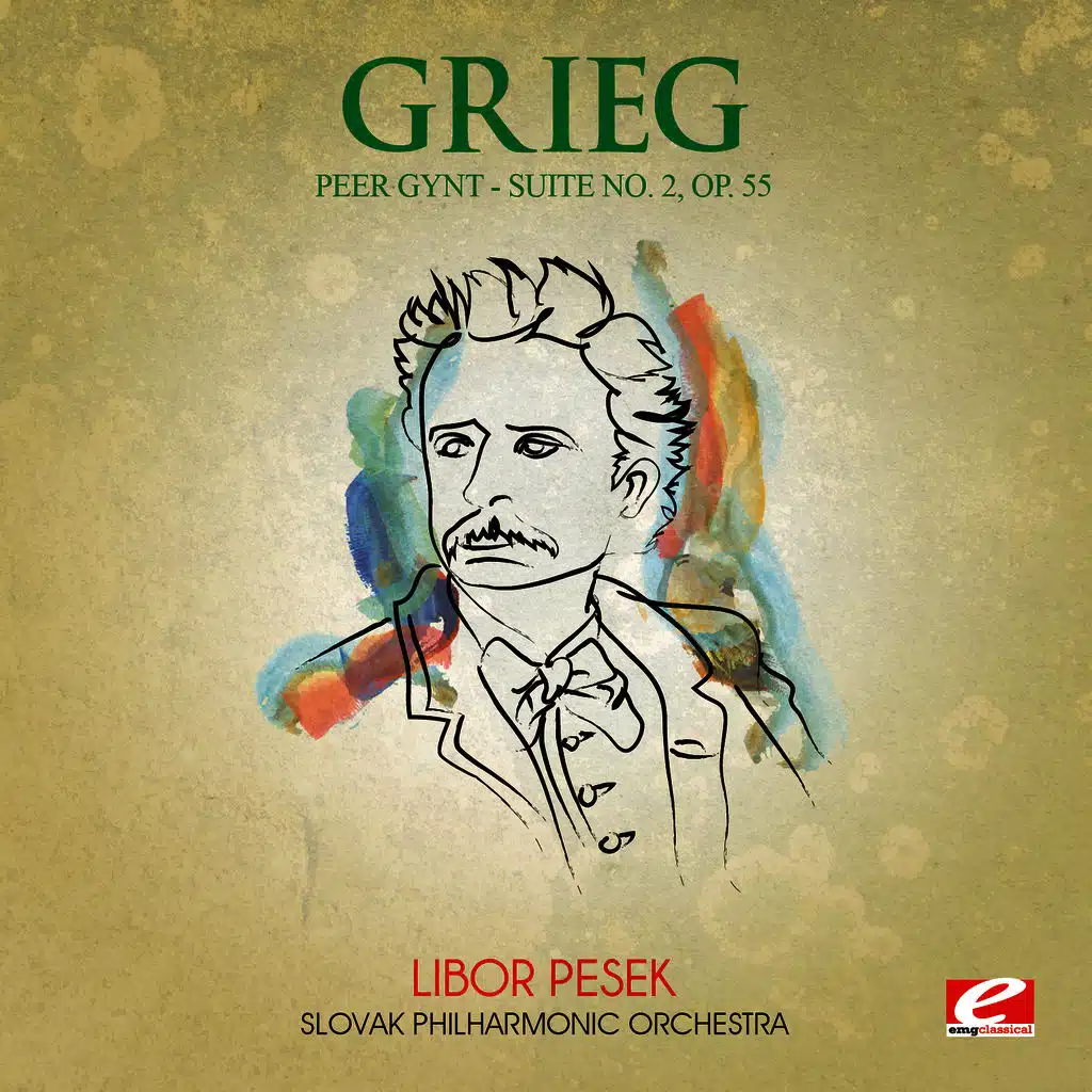 Grieg: Peer Gynt Suite No. 2, Op. 55 (Digitally Remastered)