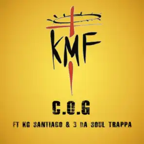Kmf (feat. KG Santiago & 3 DA SOUL TRAPPA)