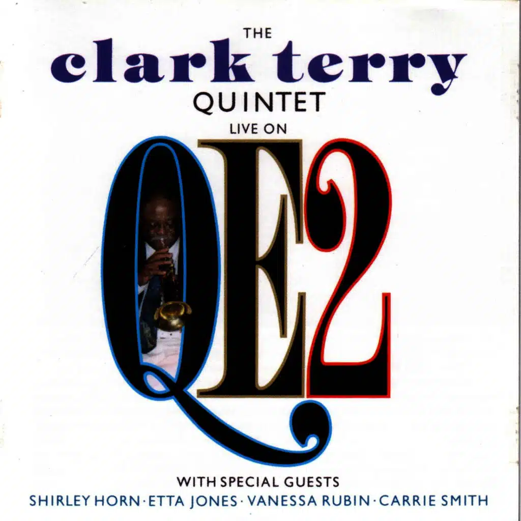The Clark Terry Quintet: Live On QE2