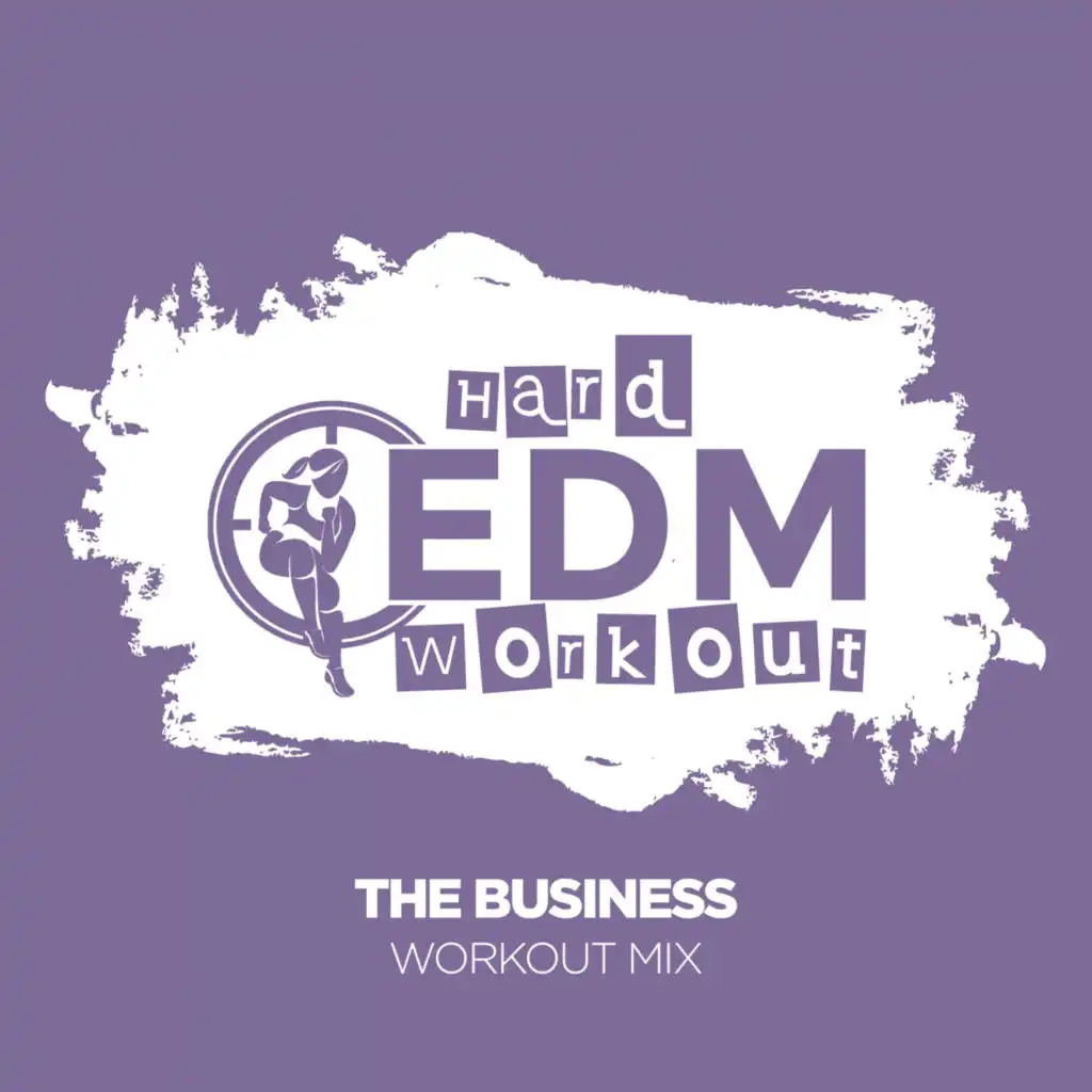 The Business (Workout Mix 140 bpm)