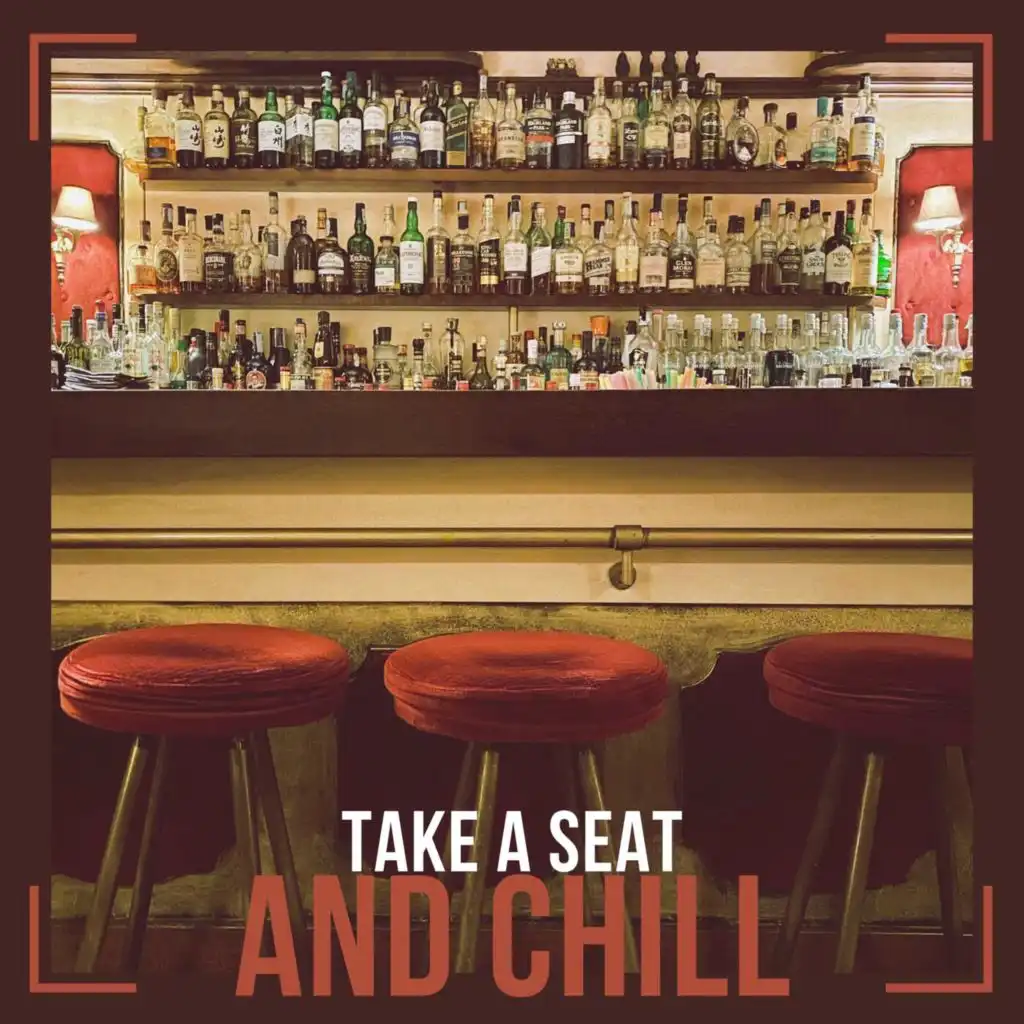 Take a Seat and Chill