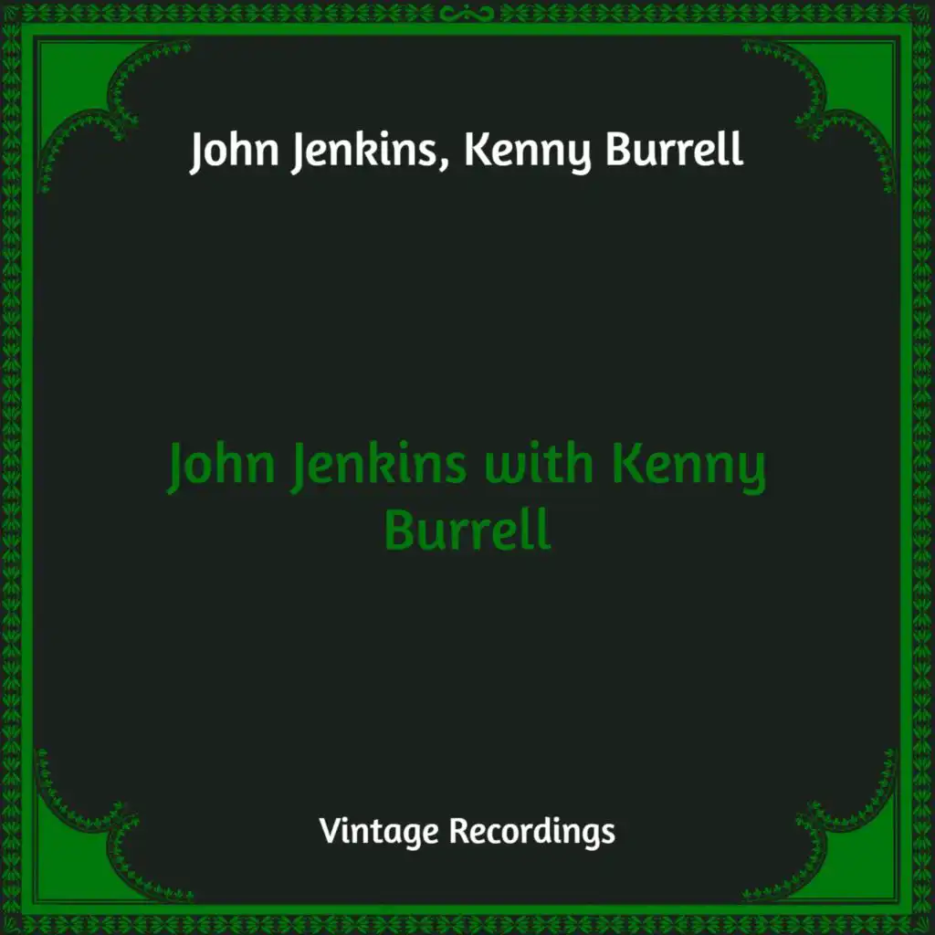 John Jenkins with Kenny Burrell (Hq Remastered)