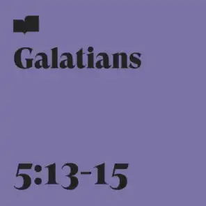 Galatians 5:13-15 (feat. Frontline Music)