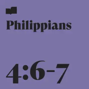 Philippians 4:6-7 (feat. Page CXVI, Aaron Strumpel & Joel Limpic)