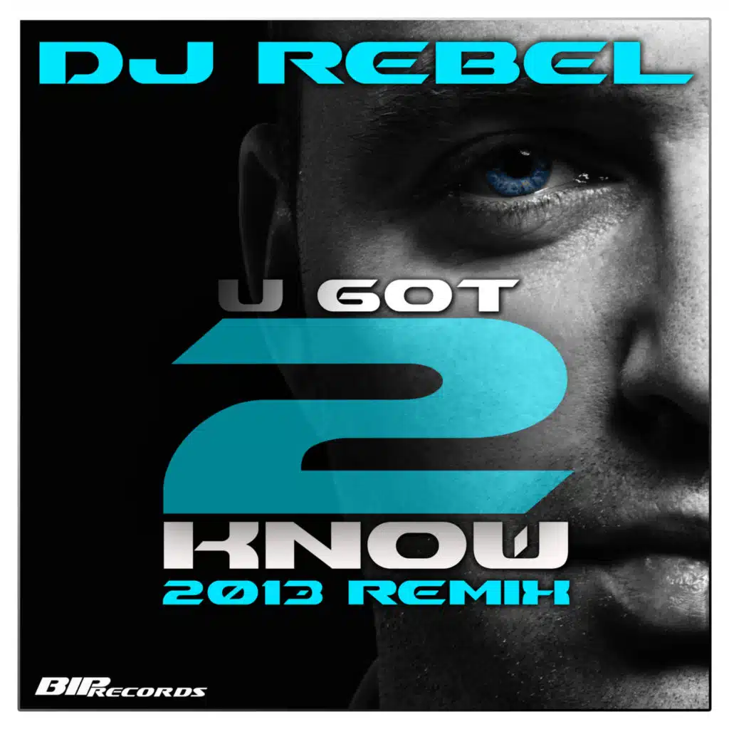 U Got 2 Know (Kevin Leyers 2013 Remix - Radio Edit)