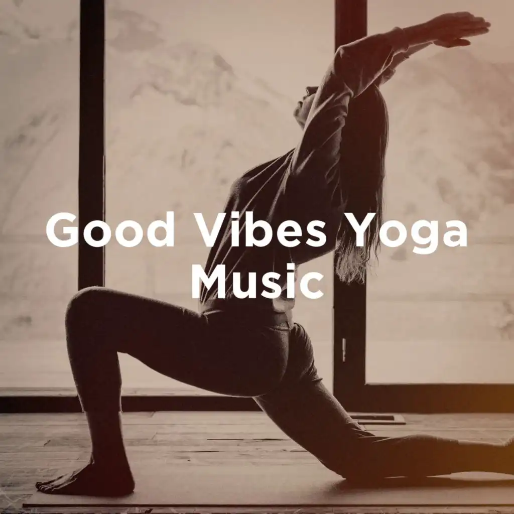 Good Vibes Yoga Music