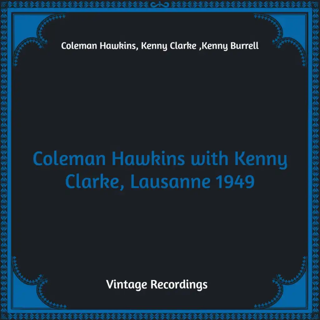 Coleman Hawkins with Kenny Clarke, Lausanne 1949 (Hq Remastered)