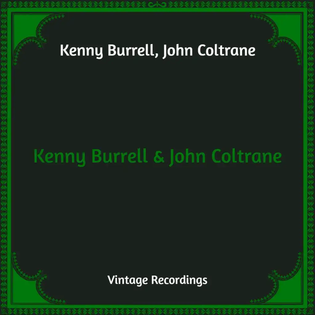 Kenny Burrell & John Coltrane (Hq Remastered)