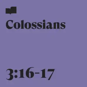 Colossians 3:16-17 (feat. Aaron Strumpel)