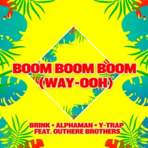 Boom Boom Boom (Way-Ooh) (Radio Edit) [feat. Outhere Brothers]