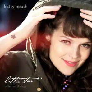 Little Star - A Collection of Songs featuring Katty Heath feat. Katty Heath