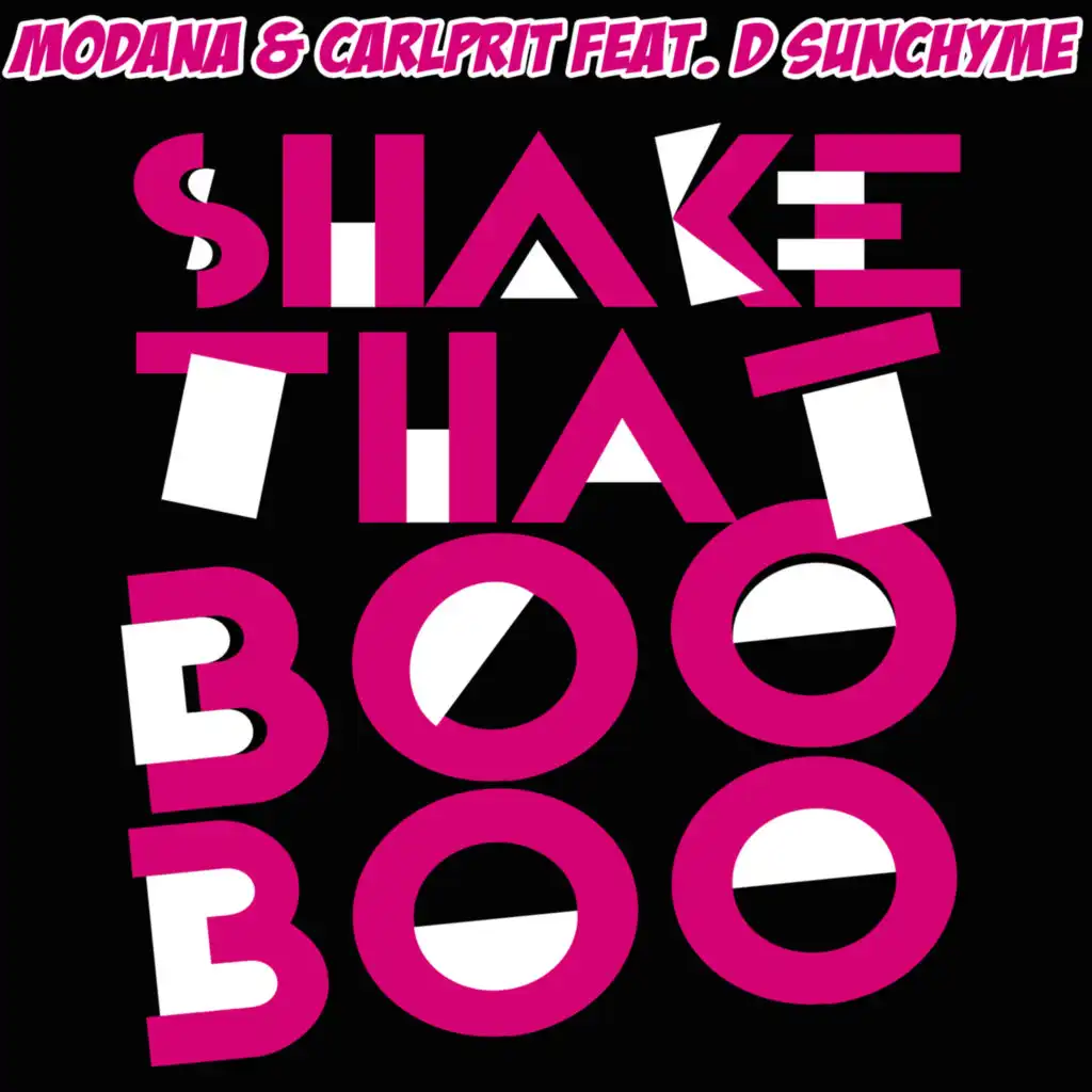 Shake that Boo Boo (Radio Edit) feat. D. Sunchyme