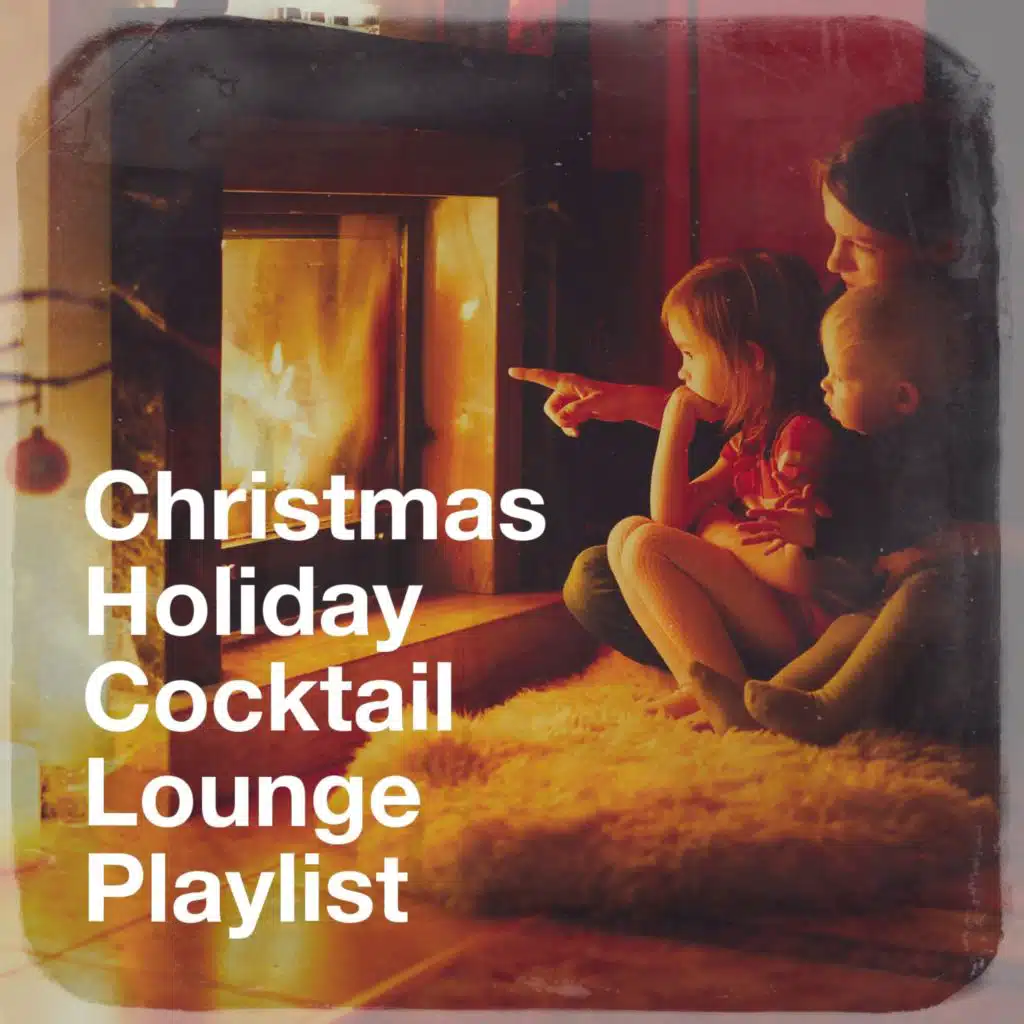 Christmas Holiday Cocktail Lounge Playlist