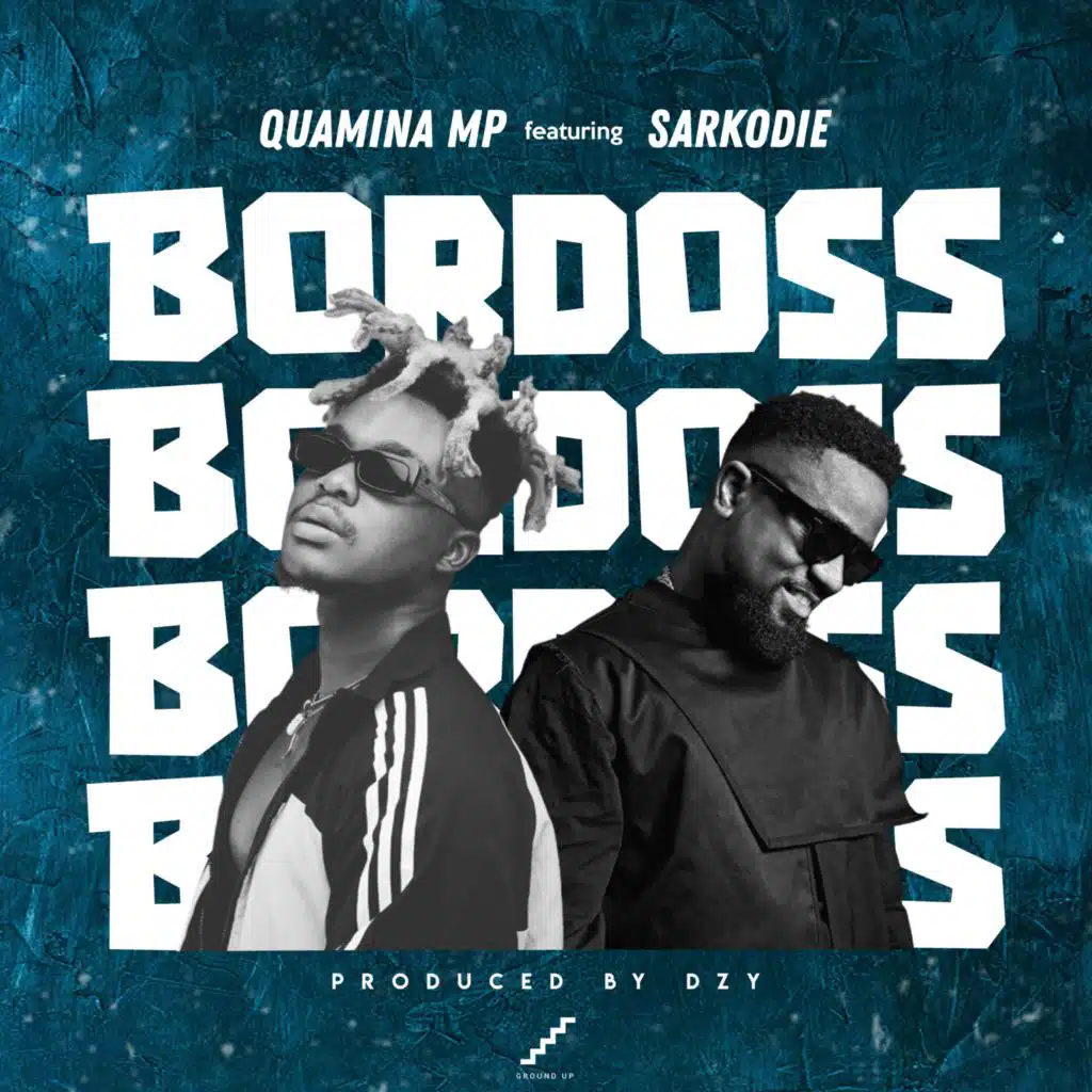 BORDOSS (feat. Sarkodie)