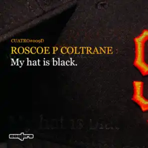 Roscoe P Coltrane