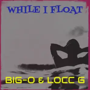 While I Float