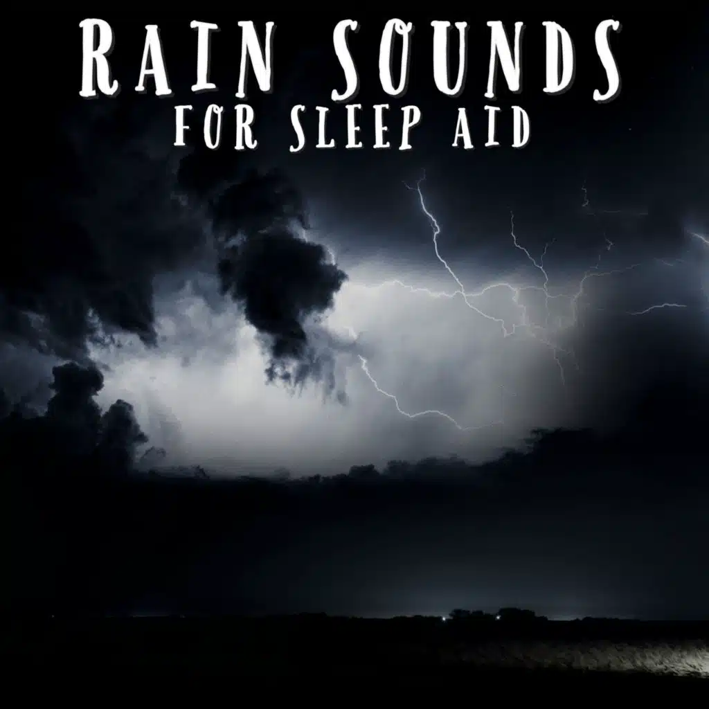 Rain Sounds For Sleep Aid