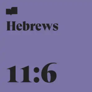 Hebrews 11:6 (feat. Aaron Hale)