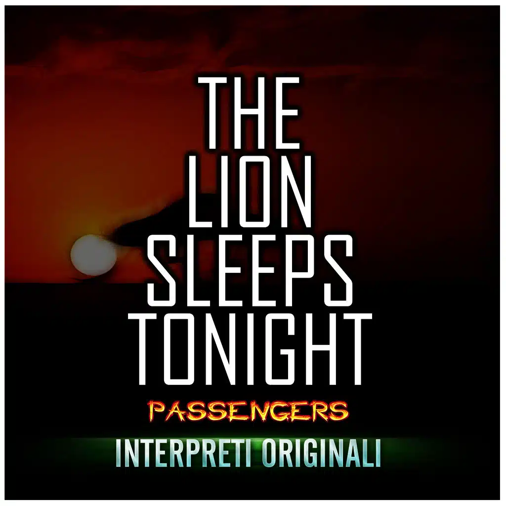 The Lion Sleeps Tonight