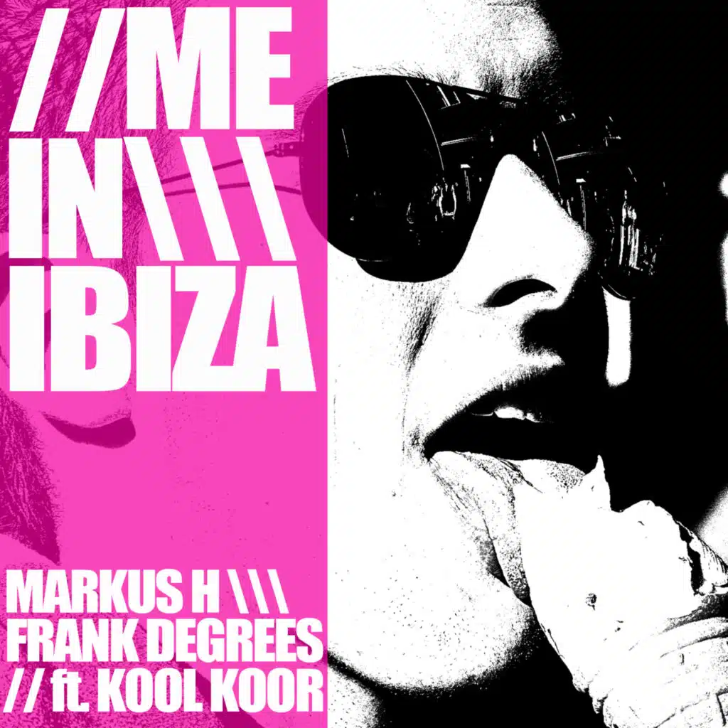 Me in Ibiza feat. Kool Koor