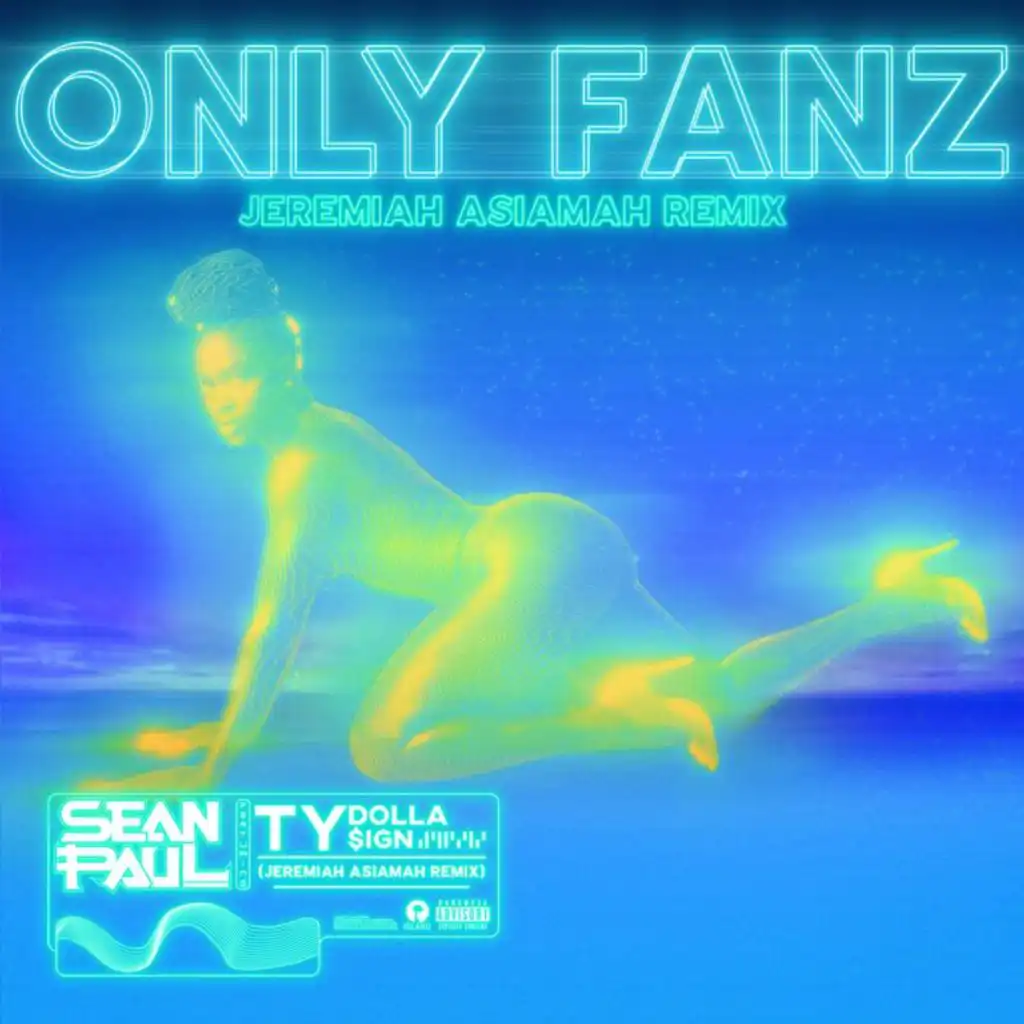 Only Fanz (Jeremiah Asiamah Remix) [feat. Ty Dolla $ign]