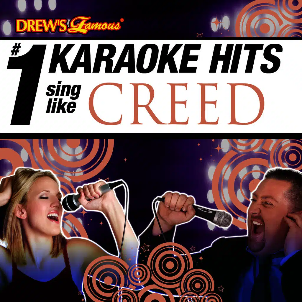 Drew's Famous # 1 Karaoke Hits: Sing Like Creed
