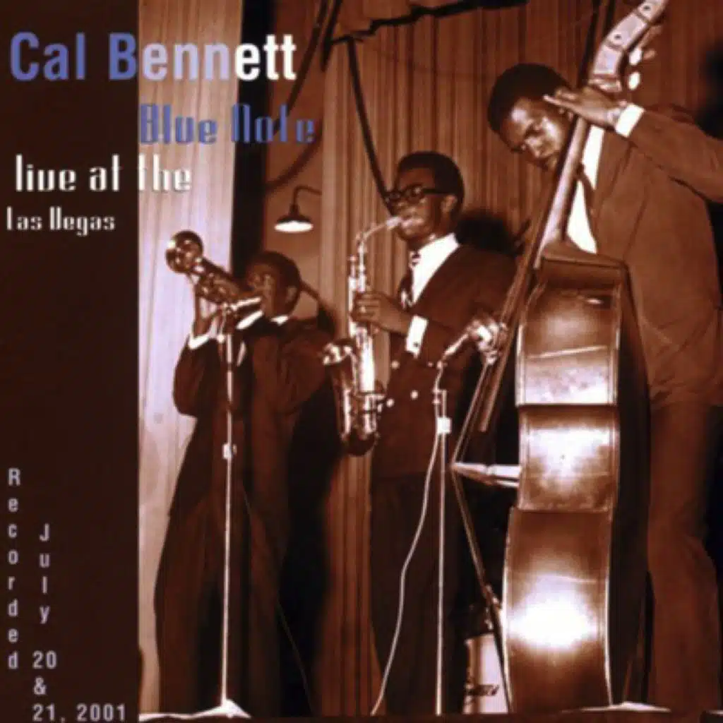 Cal Bennett Live at The Blue Note Las Vegas