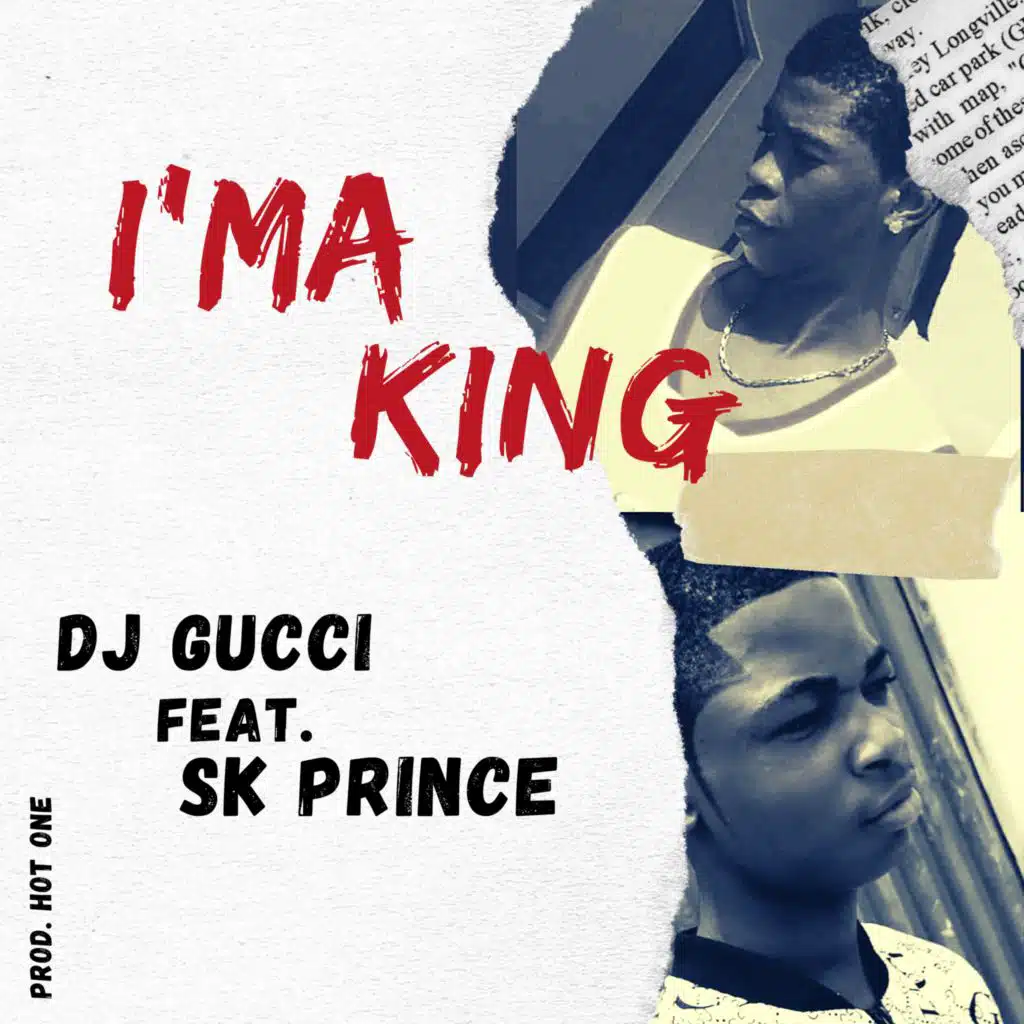 I'ma King (feat. Sk Prince)