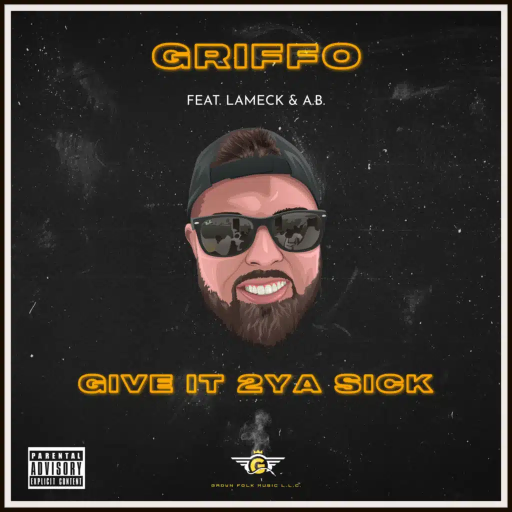 Give It 2ya Sick (feat. LAMECK & A.B.)