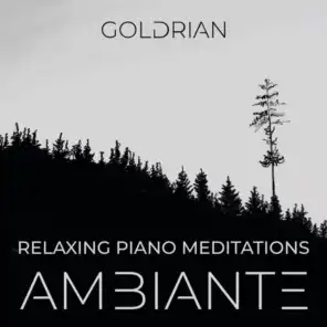 Relaxing Piano Meditations: Ambiante