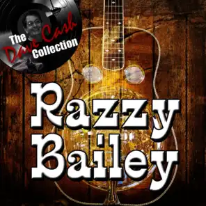 Razzy Bailey - [The Dave Cash Collection]