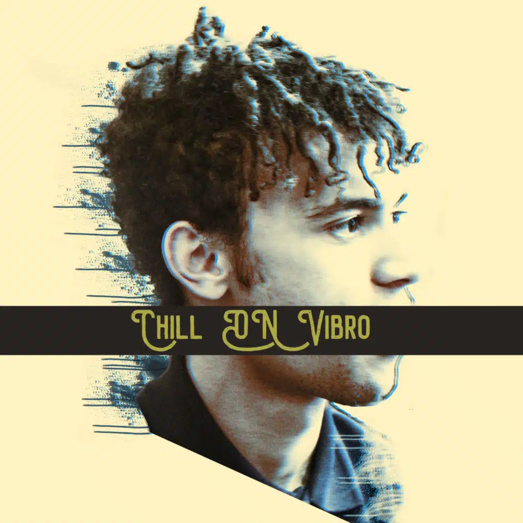 Chill on Vibro